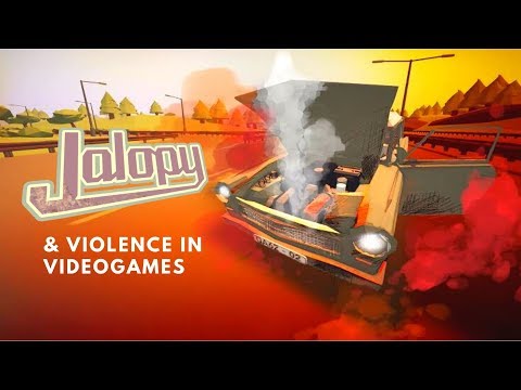 Jalopy & Violence in Videogames
