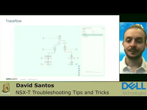 NSX-T Troubleshooting Tips and Tricks: David Santos