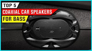 Best Coaxial Car Speakers for Bass