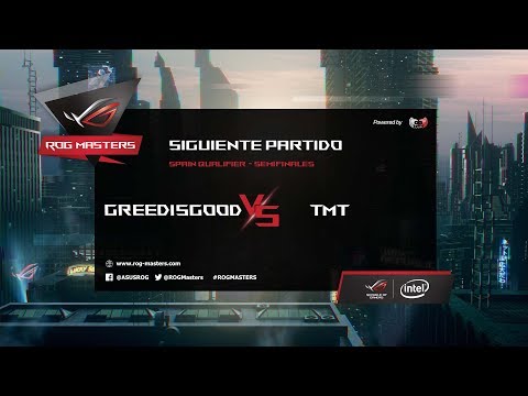 GREEDISGOOD vs TMT - CLASIFICATORIO ESPAÑOL- SEMIFINAL - MAPA 1