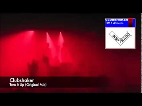 Clubshaker - Turn It Up (Original Mix)