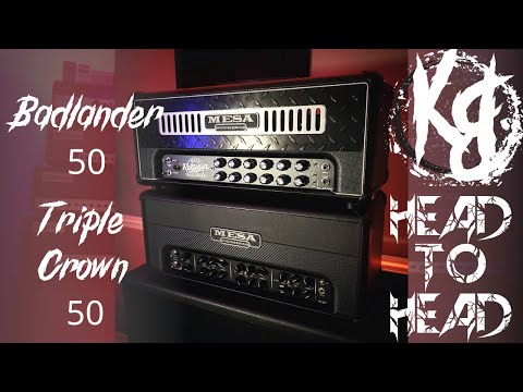 HEAD TO HEAD - Mesa Boogie Badlander 50 vs Mesa Triple Crown 50
