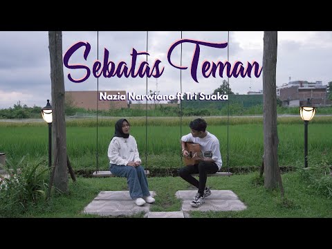 NAZIA NARWIANA FT. TRI SUAKA - SEBATAS TEMAN (OFFICIAL MUSIC VIDEO)