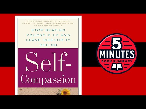 Self-Compassion by Kristin Neff | 5 minutes Book Summary