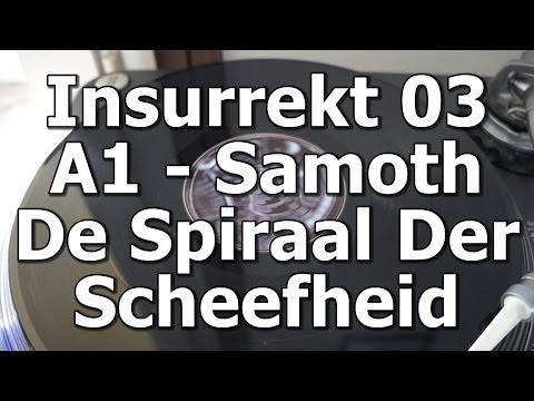 Insurrekt 03 - A1 - Samoth - De Spiraal Der Scheefheid
