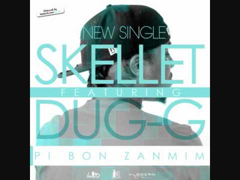 SKELLET FEAT DUG G - PI BON ZANMIM