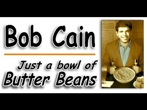 Bob Cain --- Butter Beans