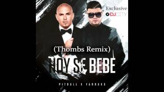 Pitbull ft Farruko - Hoy se bebe , Offical Remix (Thombs Remix) Dj City