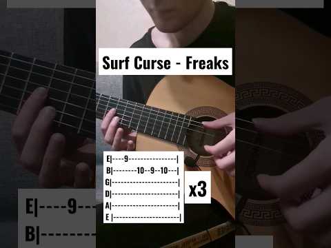 Surf Curse - Freaks, tab on guitar ♥️