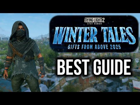 Best Guide For The Winter Tails Event in Dying Light 2!!!