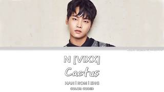 N [VIXX] - Cactus [Hangul/Romanization/English] Color Coded Lyrics