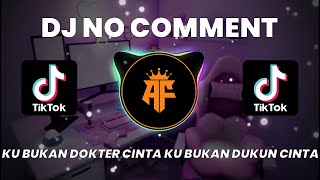 Download lagu DJ NO COMMENT REMIX FULL BASS VIRAL TIKTOK TERBARU 2023 | KU BUKAN DOKTER CINTA KU BUKAN DUKUN CINTA mp3 Download lagu DJ NO COMMENT REMIX FULL BASS VIRAL TIKTOK TERBARU 2023 | KU BUKAN DOKTER CINTA KU BUKAN DUKUN CINTA mp3
