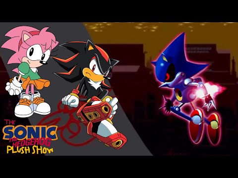 The Sonic the Hedgehog Plush Show - Season 2 Episode 3: Shadow and Amy VS Metal Sonic!