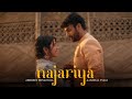 Najariya Official Video Abhijeet Srivastava Aanchal Tyagi Fungeet Indiea Records