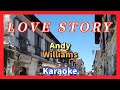 LOVE STORY Karaoke Andy Williams