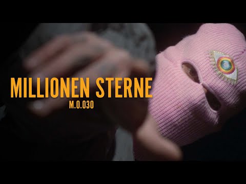 M.O.030 - MILLIONEN STERNE (OFFICIAL VIDEO)