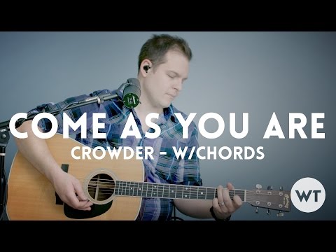 Come As You Are - David Crowder