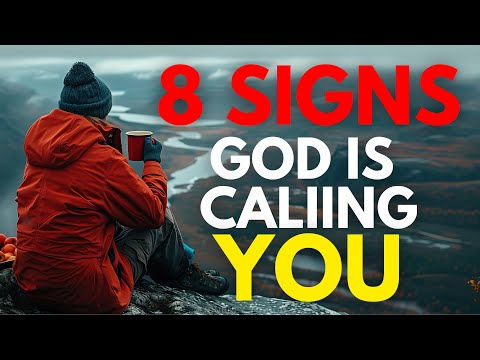 8 SIGNS GOD IS CALLING YOU! (Christian Motivation)