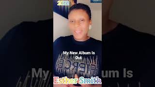 Esther Smith New Album #esthersmithmusic #music #esthersmith #ghana #ghanagospelmusic
