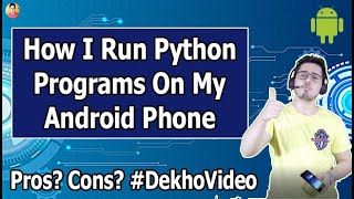 How to run Python on Android Phones