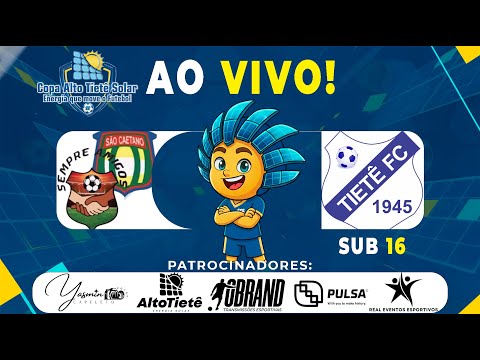 SEMPRE AMIGOS x TIETÊ F.C (SUB 16) | COPA ALTO TIETÊ SOLAR - SEMIFINAL | AO VIVO!