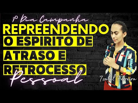 04/26/2023 - PRAYER CAMPAIGN AGAINST DEMONS THAT DELAY LIVES - WITH IZABEL FERREIRA