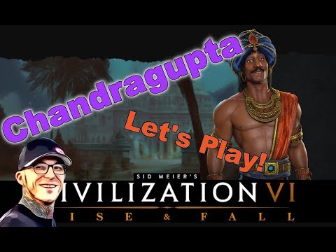 [4] Sid Meier's Civilization 6 - Rise and Fall - Chandragupta - India - Let's Play