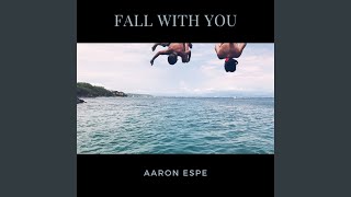 Fall with You Music Video