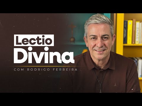 Lectio Divina - 11/01/2026 - Rodrigo Ferreira