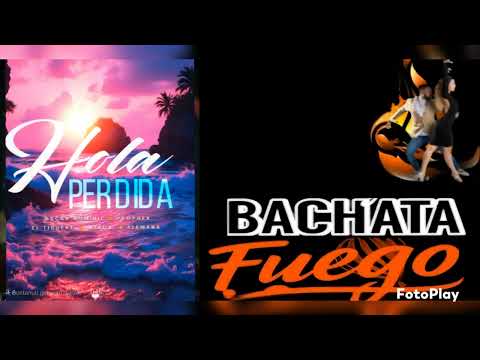 HOLA PERDIDA - Oscar Dominic - Prophex - El Tiguere - Ataca La Alemana -  BACHATA 2025💥💥💯