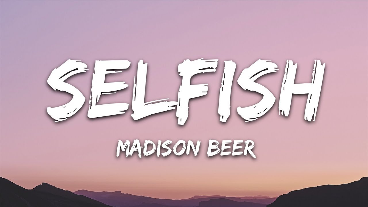 Selfish Mp3 Download 320kbps - madison beer selfish roblox id code