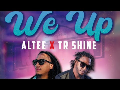 We up - Altee X Tr shine