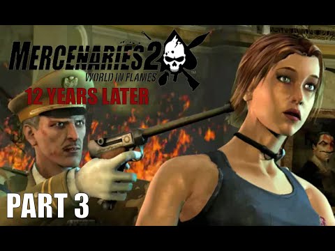 Mercenaries 2 - 12 Years Later - Part 3