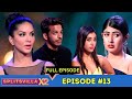 MTV Splitsvilla 12 | Episode 13 | Shocker! An Ideal Match To Be Replaced?
