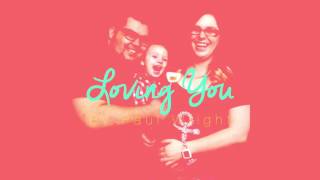 Loving You | Song Video | By Paul Wright