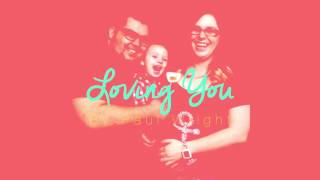 Loving You | Song Video | By Paul Wright