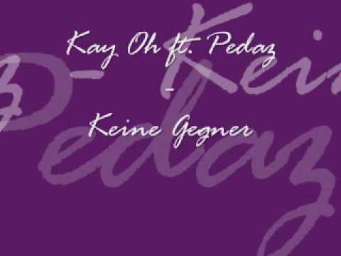 KayOh ft. Pedaz - Keine Gegner