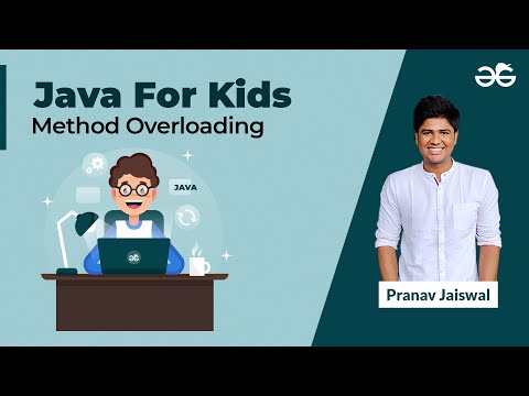 Java For Kids Method Overloading In Java