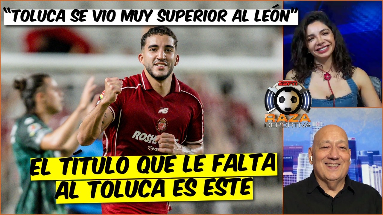 TOLUCA y el Turco Mohamed VAN POR TODO en la FINAL de Leagues Cup vs Rayados | Raza Deportiva