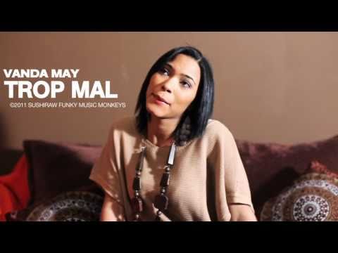 Vanda May : Trop Mal (Mini video)