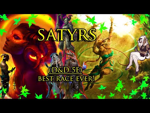 Satyrs [D&D] the Best Race in Dungeons & Dragons (5th Edition Races Explored & Explained)