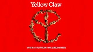 Yellow Claw - Catch Me (feat. Naaz) [Candlelight Remix]