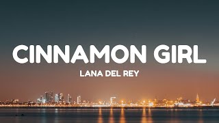 Download lagu Lana Del Rey - Cinnamon Girl (Lyrics) mp3 Download lagu Lana Del Rey - Cinnamon Girl (Lyrics) mp3