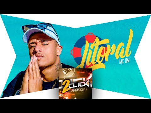 MC DM - LITORAL (DJ DI)