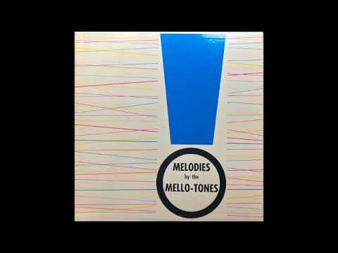 Mello Tones Melodies by the Mello-Tones 1964 Full Vinyl Album