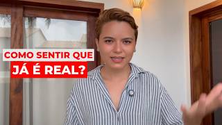 A manifestação SÓ ACONTECE quando você sente que já é real (aprenda como sentir isso)