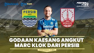 FOOTBALL TIME: Godaan Kaesang Pangarep Angkut Marc Klok dari Persib Bandung untuk Persis Solo?