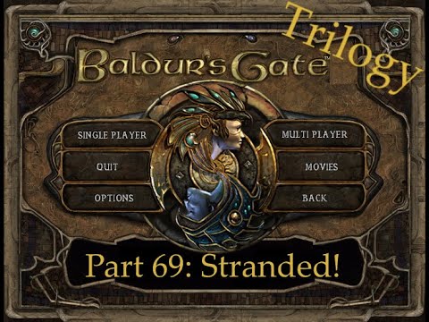 Stranded! - Baldur's Gate Series Part 69