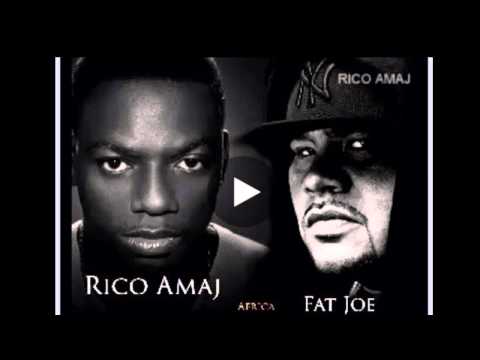 Rico Amaj feat Fat Joe. Africa