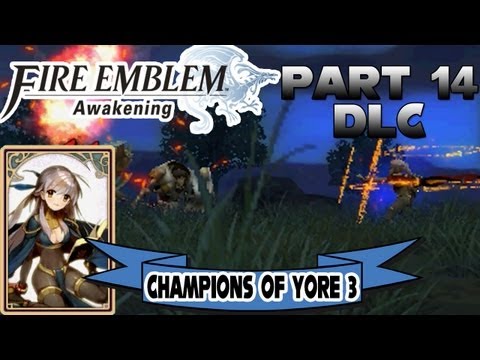 Fire Emblem: Awakening - Part 14: "Champions of Yore 3" [$2.50 DLC]